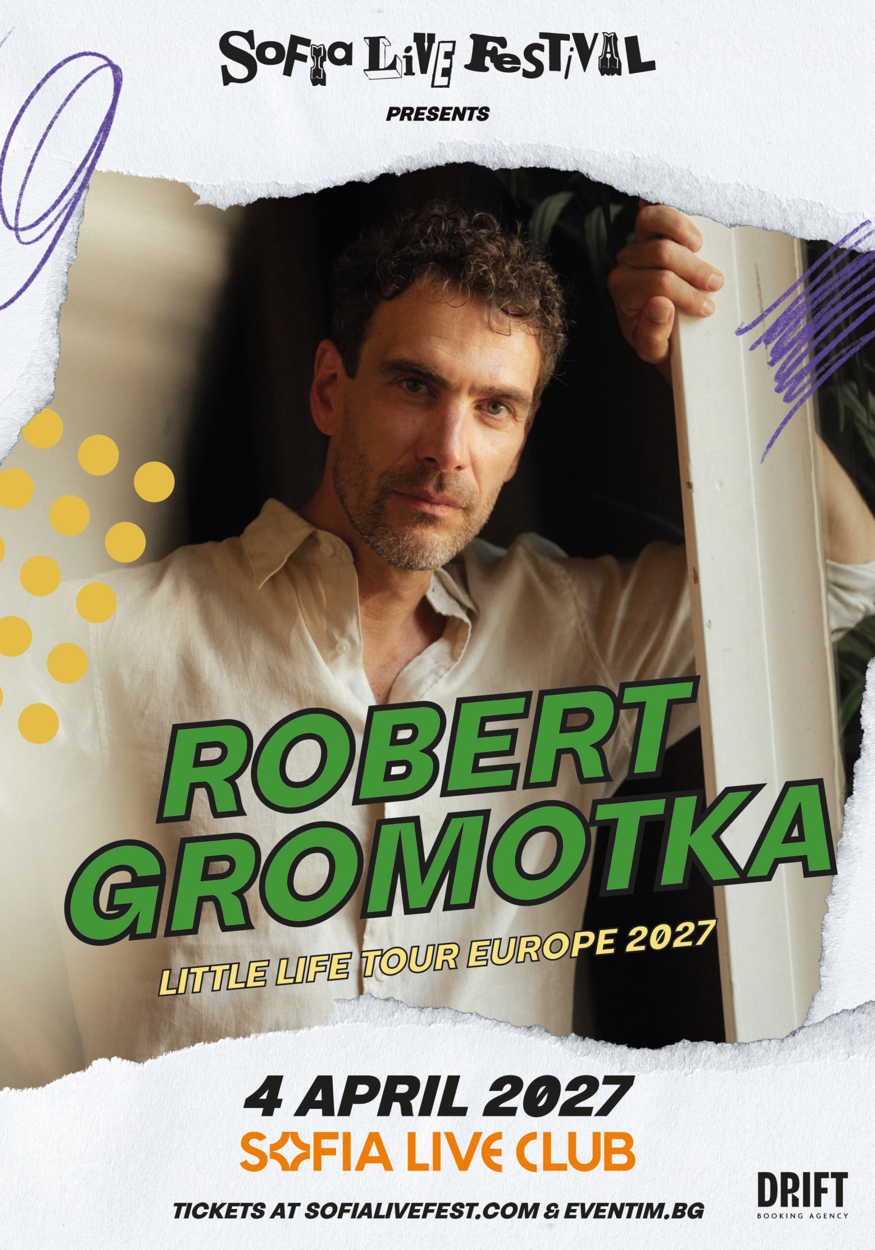 Robert Gromotka идва в Sofia Live Club на 4 април 2027 138 Плакат за The Little Life Tour в Sofia Live Club